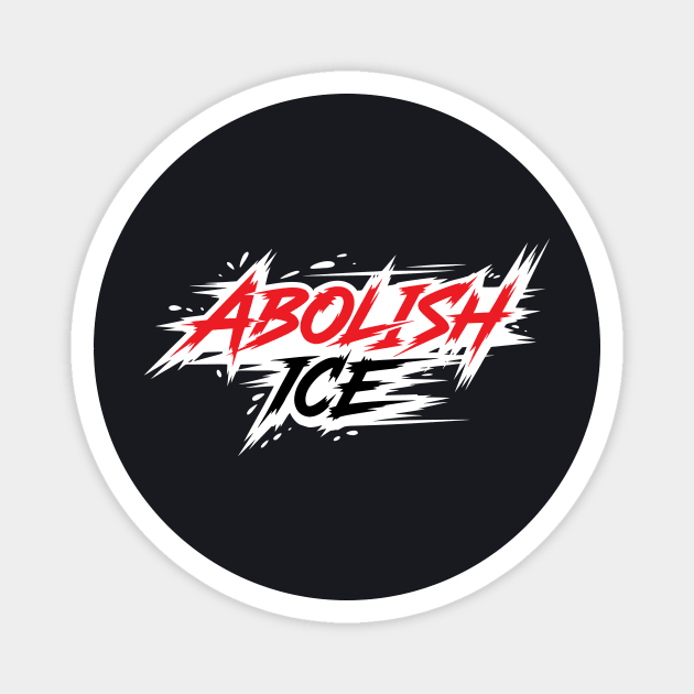 Abolish ICE Magnet by Charles's Store 8